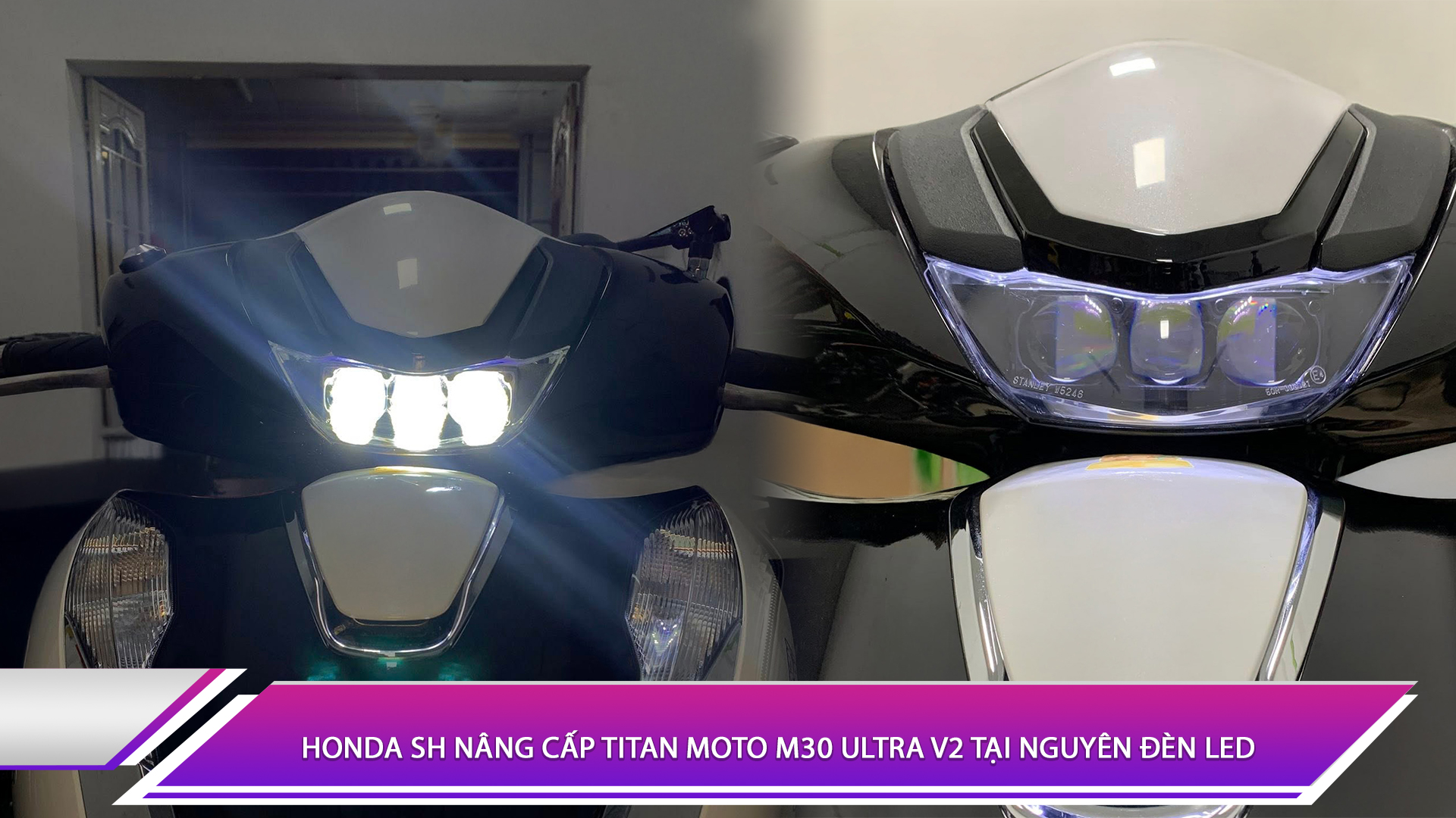 Honda SH nâng cấp đèn Titan Moto M30 Ultra V2 tại Nguyên Đèn LED